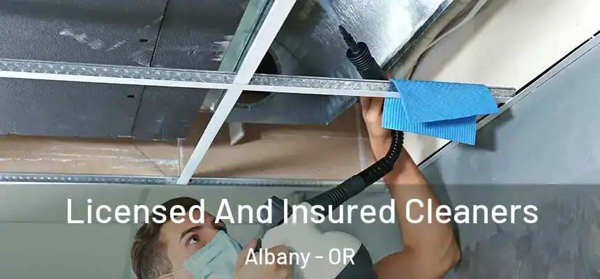 Licensed And Insured Cleaners Albany - OR