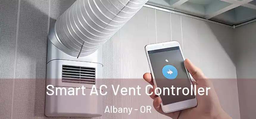 Smart AC Vent Controller Albany - OR